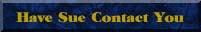 Have Sue Contact You