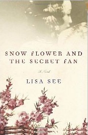 Buy 'Snow Flower and the Secret Fan' (2005) by Lisa See